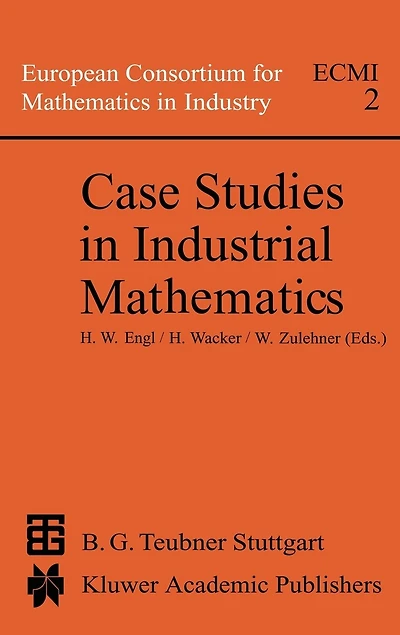 Case Studies in Industrial Mathematics