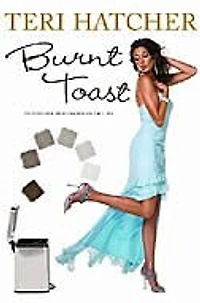 Burnt Toast: And Other Philosophies Of Life