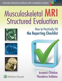 Musculoskeletal MRI Structured Evaluation: How to Efficiently Fill the Reporting Checklist