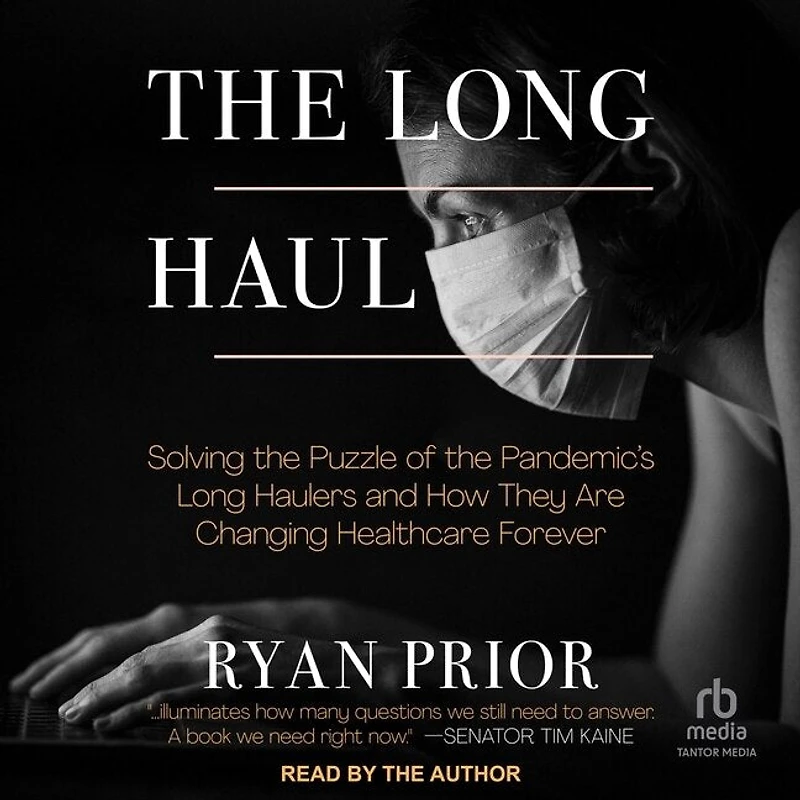 the Long Haul: Solving Puzzle of Pandemic's Haulers and How They Are Changing Healthcare Forever