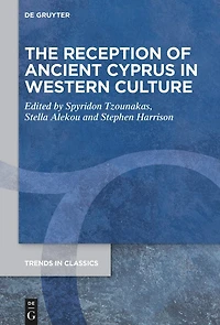 The Reception of Ancient Cyprus in Western Culture