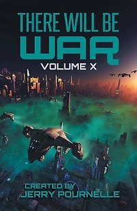 There Will Be War Volume X: History's End