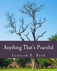 Anything That's Peaceful (Large Print Edition): The Case for the Free Market