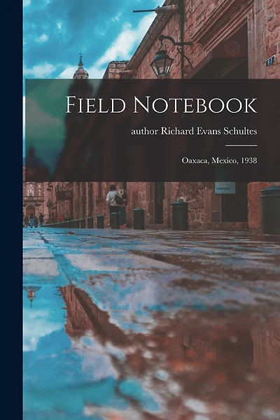 Field Notebook: Oaxaca, Mexico, 1938