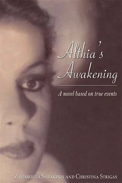 Althia's Awakening: A novel based on true events