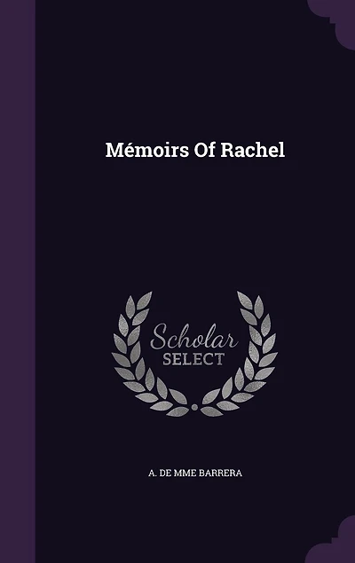 Mémoirs Of Rachel