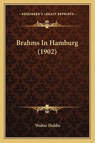 Brahms In Hamburg (1902)
