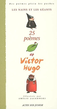 Les nains et les géants : 25 poèmes de Victor Hugo: 25 poèmes de Victor Hugo