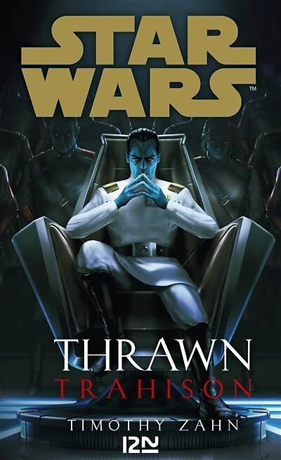 Star Wars - Thrawn Tome 3 : Trahison