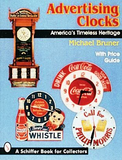 Advertising Clocks: America's Timeless Heritage