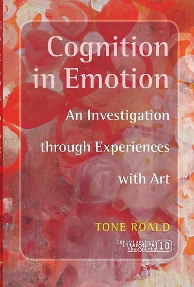 Cognition in Emotion: An Investigation through Experiences with Art