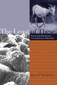 The Least of These: Selected Readings Christian History