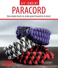 DIY Jewelry Paracord: Use Simple Knots to Make Great Bracelets and More!