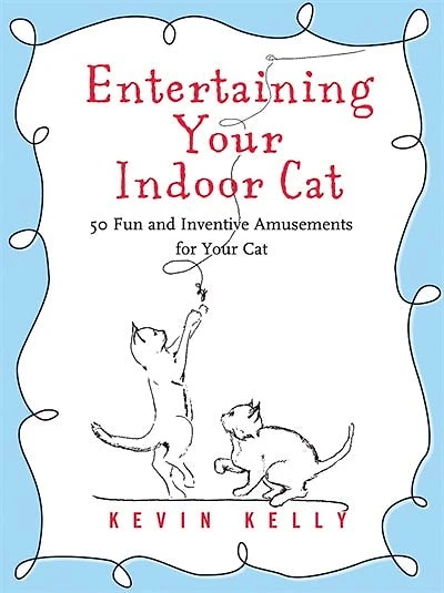 Entertaining Your Indoor Cat: 50 Fun and Inventive Amusements for Your Cat