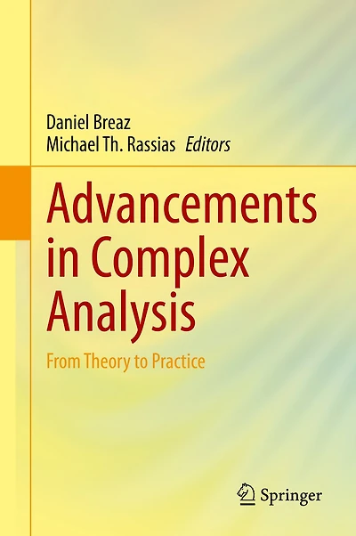 Advancements Complex Analysis: From Theory to Practice