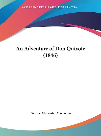 An Adventure of Don Quixote (1846)