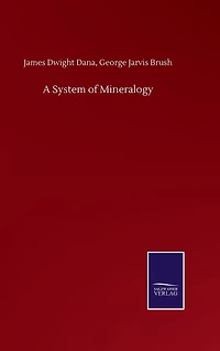 A System of Mineralogy