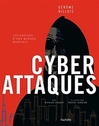 Cyberattaques: les dessous d'une menace mondiale