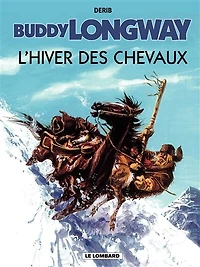 Buddy Longway - Tome 7 - Hiver des chevaux (L')