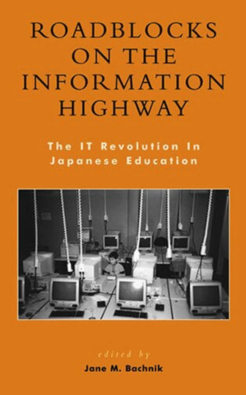 Roadblocks on The Information Highway: IT Revolution Japanese Education