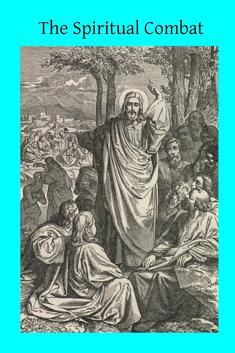 The Spiritual Combat: Together With the Supplement and the Path of Paradise