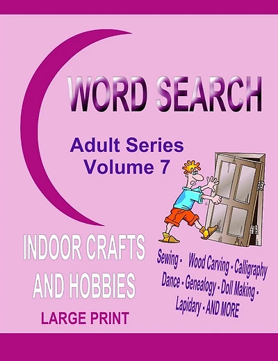 Word Search Adult Series Volume 7: Indoor Crafts and Hobbies
