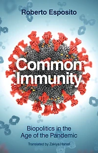 Common Immunity: Biopolitics the Age of Pandemic