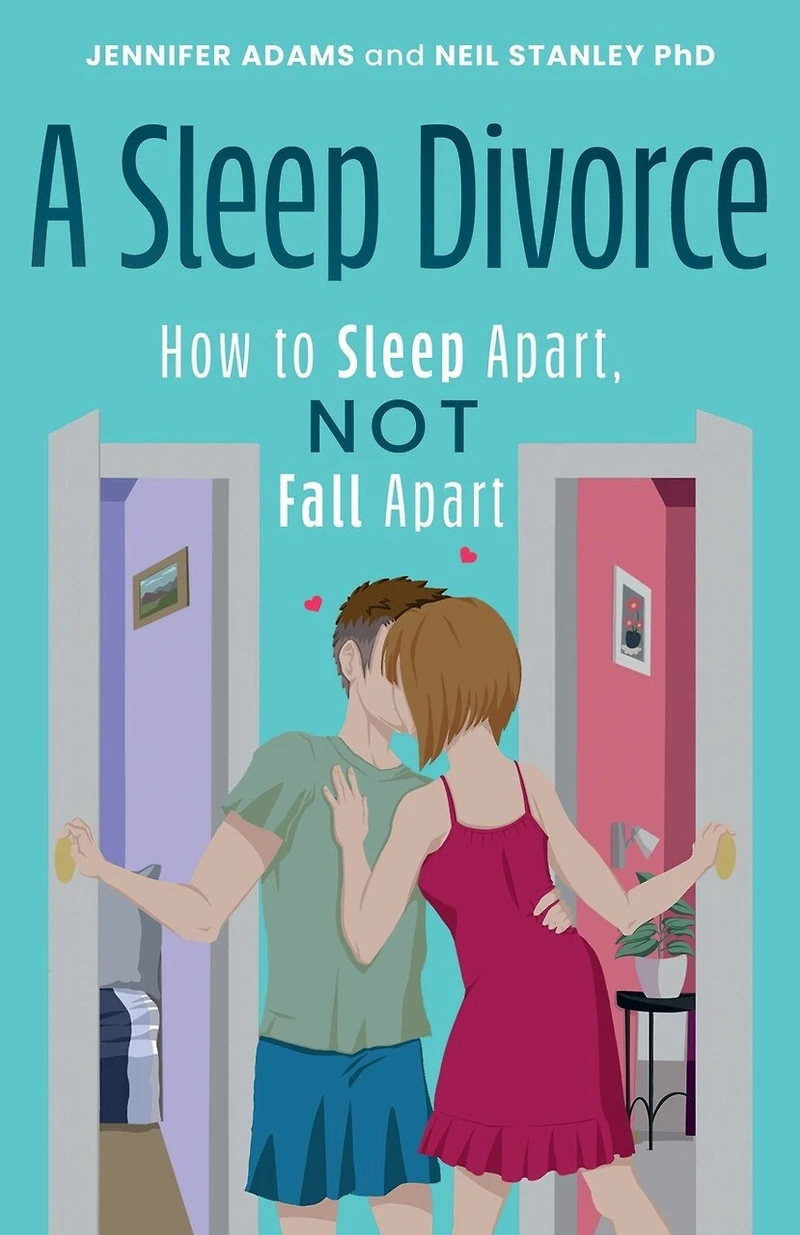 A Sleep Divorce: How to Apart, Not Fall Apart