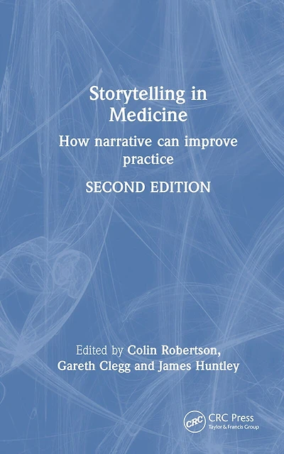 Storytelling Medicine: How narrative can improve practice