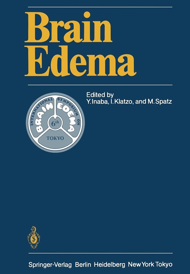 Brain Edema: Proceedings of the Sixth International Symposium, November 7-10, 1984 Tokyo