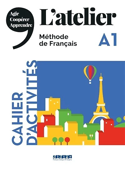 L' atelier, méthode de français A1: cahier d'activités