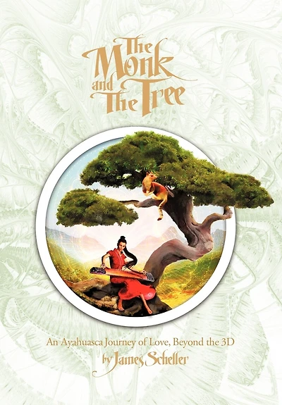 The Monk And Tree: An Ayahuasca Journey Of Love Beyond 3d