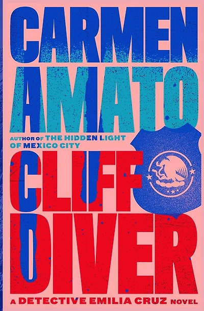 Cliff Diver: A Detective Emilia Cruz Novel