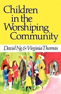 Children In The Worshiping Community