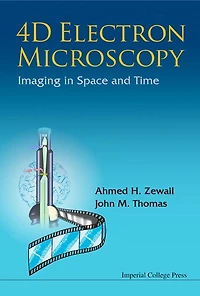 4d Electron Microscopy: Imaging Space And Time