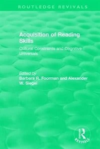 Acquisition Of Reading Skills (1986): Cultural Constraints And Cognitive Universals