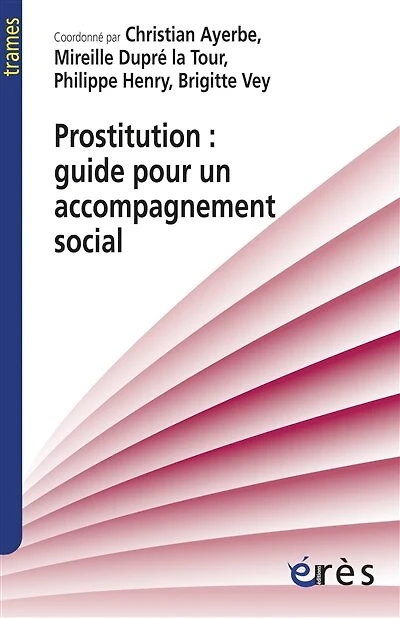 Prostitution: guide pour un accompagnement social