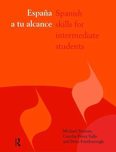 Espana a tu alcance: Spanish Skills for Intermediate Students