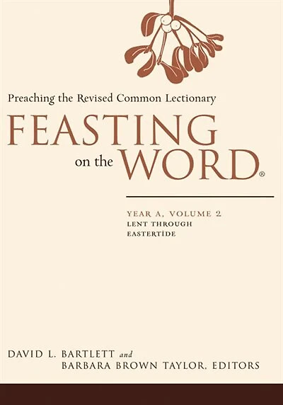 Feasting on the Word: Year A