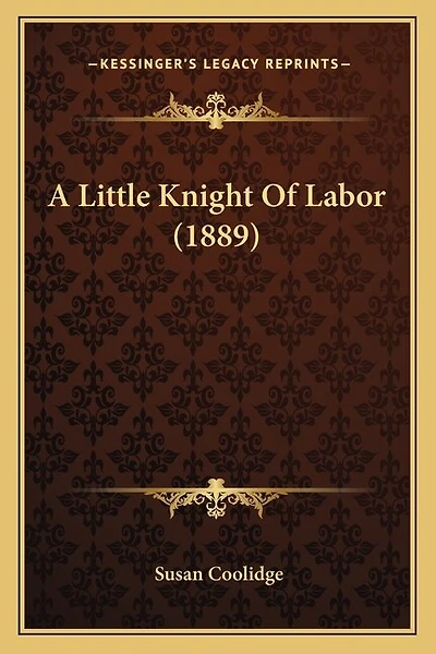 A Little Knight Of Labor (1889)