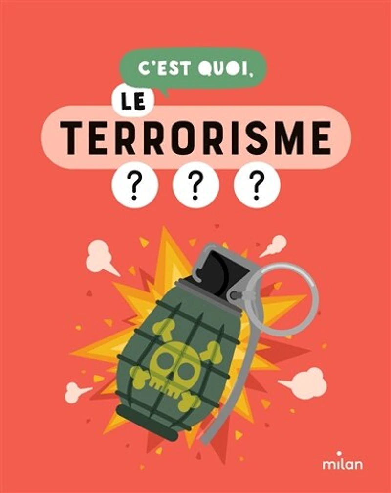 C'est quoi, le terrorisme ?: nos réponses dessinées à tes questions pressantes