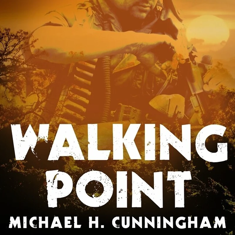 Walking Point Lib/E: An Infantryman's Untold Story