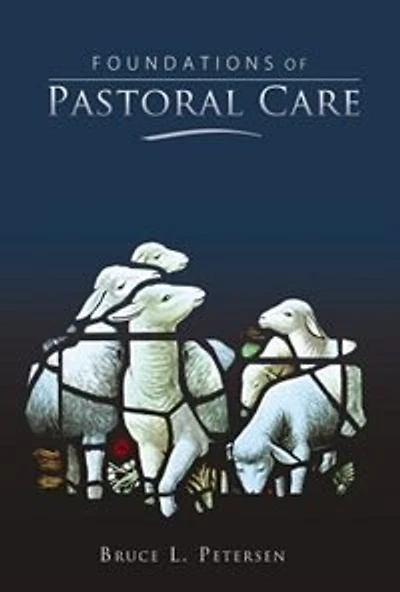 Foundations Of Pastoral Care