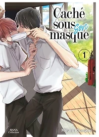 Caché sous son masque, Vol. 1
