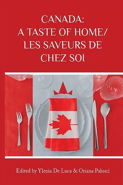 Canada: A Taste of Home/Les saveurs de chez soi