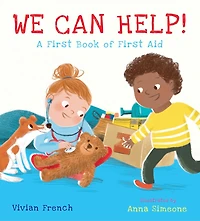 We Can Help!: A First Book of Aid: (An Educational Picture That Explores Basic Aid, Empathy, and Helping Others - For Kids Ages 3-7)