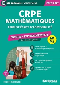 CRPE Mathématiques : Épreuve écrite d'admissibilité - Cours + Entraînement - Édition 2026-2027