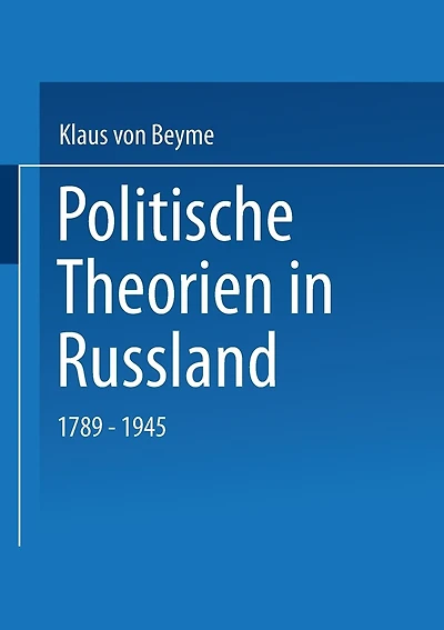 Politische Theorien in Russland: 1789-1945