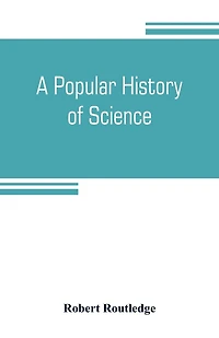 A popular history of science