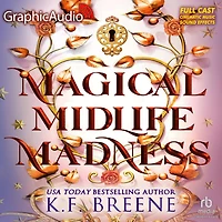 Magical Midlife Madness [Dramatized Adaptation]: Leveling Up 1